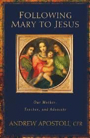 FOLLOWING MARY TO JESUS