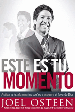 ESTE ES TU MOMENTO