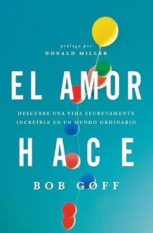 EL AMOR HACE