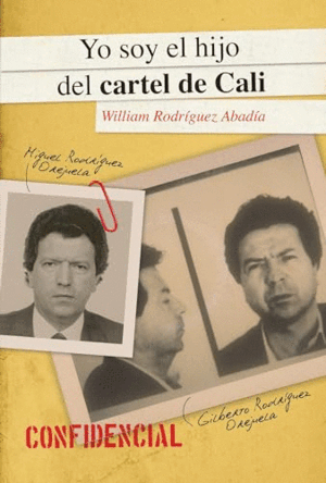 YO SOY EL HIJO DEL CARTEL DE CALI (MARCA DOBLEZ EN PORTADA)