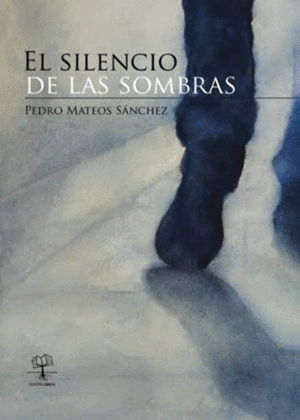 EL SILENCIO DE LAS SOMBRAS (CONTIENE DEDICATORIA DEL AUTOR)