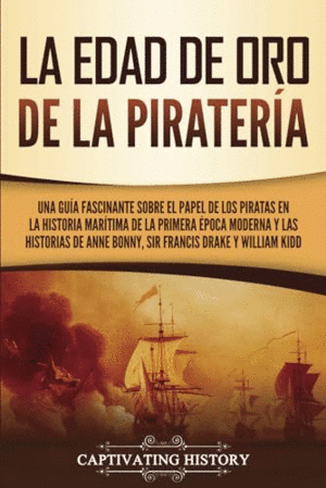 LA EDAD DE ORO DE LA PIRATERÍA