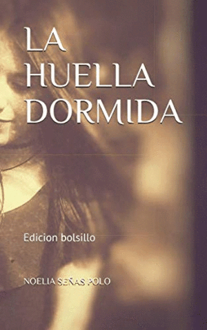 LA HUELLA DORMIDA