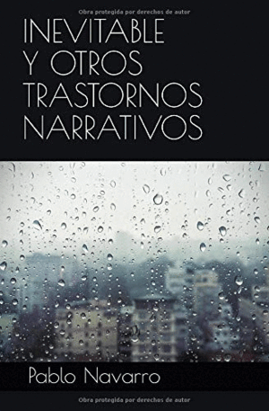 INEVITABLE Y OTROS TRASTORNOS NARRATIVOS