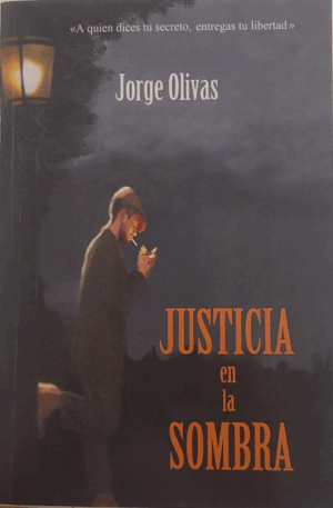 JUSTICIA EN LA SOMBRA (FIRMADO POR EL AUTOR)