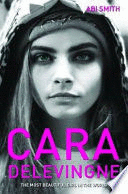 CARA DELEVINGNE -THE MOST BEAUTIFUL GIRL IN THE WORLD