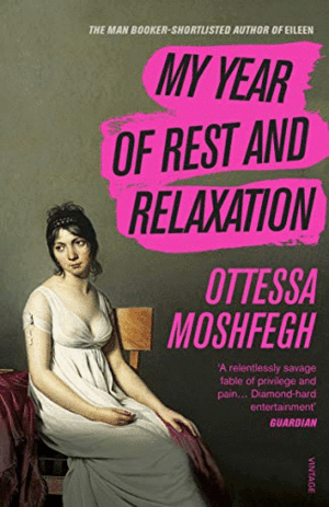 MY YEAR OF REST AND RELAXATION (INGLÉS)