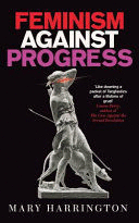 FEMINISM AGAINST PROGRESS (TAPA DURA) (INGLÉS)