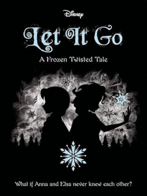 LET IT GO. A FROZEN TWISTED TALE  (LIGERAS MARCAS EN BORDES DE CUBIERTA)