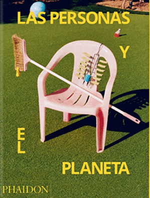 LAS PERSONAS Y EL PLANETA: ASÍ VIVIMOS