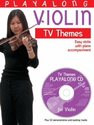 PLAYALONG VIOLIN: TV THEMES, INCLUYE CD