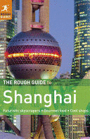 THE ROUGH GUIDE TO SHANGHAI (INGLÉS)