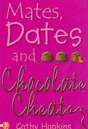 MATES, DATES AND CHOCOLATE CHEATS