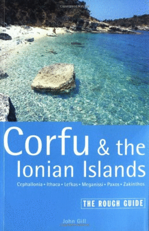CORFU & THE IONIAN ISLANDS: THE ROUGH GUIDE (EN INGLÉS)