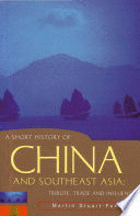 A SHORT HISTORY OF CHINA AND SOUTHEAST ASIA (TEXTO EN INGLES)