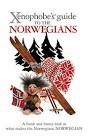 THE XENOPHOBE'S GUIDE TO THE NORWEGIANS (EN INGLÉS)