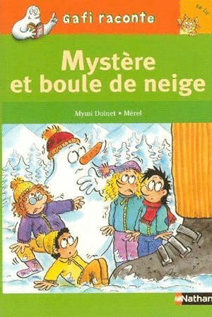 MYSTÈRE ET BOULE DE NEIGE