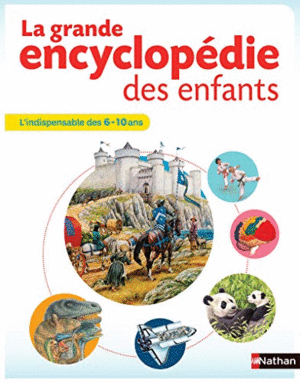 LA GRANDE ENCYCLOPÉDIE DES ENFANTS (EN FRANCÉS) (TAPA DURA)