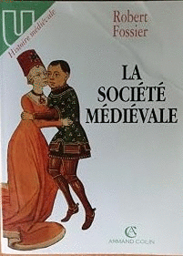 LA SOCIETÉ MÉDIÉVALE (FRANCÉS)
