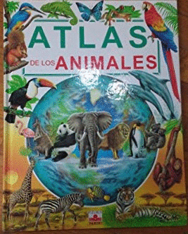 ATLAS DE LOS ANIMALES (TAPA DURA)