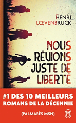 NOUS RÊVIONS JUSTE DE LIBERTÉ