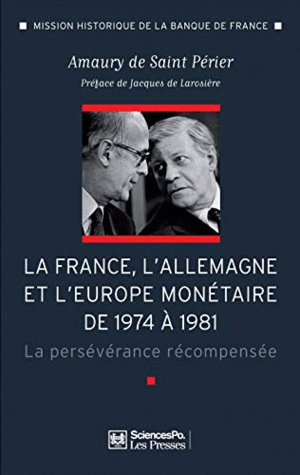 LA FRANCE, L'ALLEMAGNE ET L'EUROPE MONÉTAIRE DE 1974 À 1981 (TEXTO EN FRANCES)