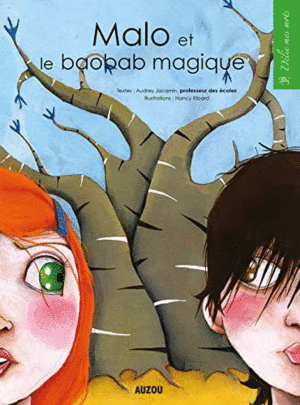 MALO ET LE BAOBAB MAGIQUE (EN FRANCÉS, TAPA DURA)