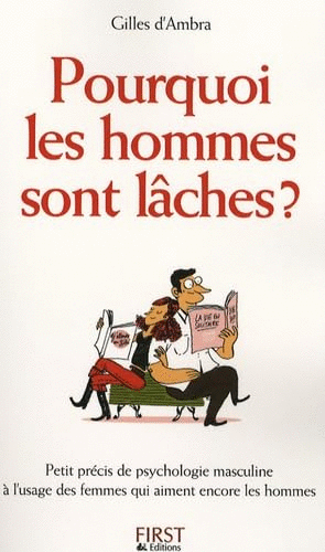 POURQUOI LES HOMMES SONT LÂCHES ? (TEXTO EN FRANCÉS)