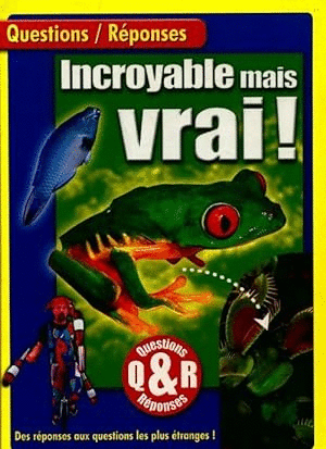 INCROYABLE MAIS VRAI! (FRANCES)
