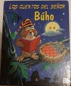 LOS CUENTOS DEL SEÑOR BÚHO (TAPA DURA)