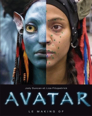 AVATAR. LE MAKING OF (TEXTO EN FRANCES)(PEQUEÑAS MARCAS EN BORDES DE SOBRECUBIERTA)