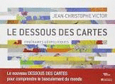 LE DESSOUS DES CARTES (EN FRANCÉS)