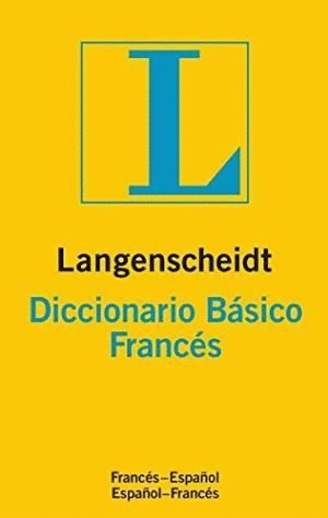 DICCIONARIO BÁSICO FRANCÉS-ESPAÑOL, ESPAÑOL-FRÁNCES