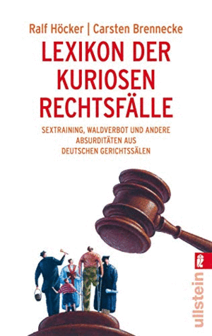 LEXIKON DER KURIOSEN RECHTSFÄLLE (ALEMÁN)