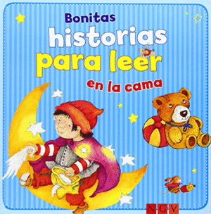 BONITAS HISTORIAS PARA LEER EN LA CAMA (TAPA DURA)(NUEVO)