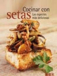 COCINAR CON SETAS (TAPA DURA)