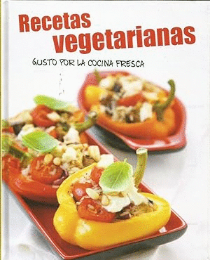 RECETAS VEGETARIANAS (TAPA DURA)