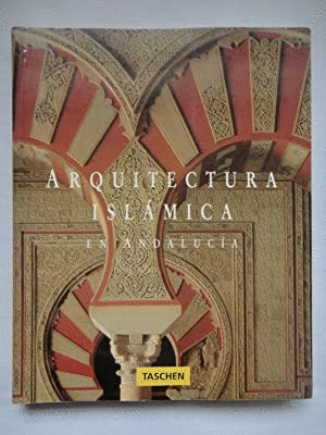 ARQUITECTURA ISLÁMICA EN ANDALUCÍA