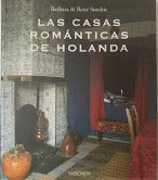 LAS CASAS ROMANTICAS DE HOLANDA (TAPA DURA)