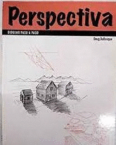 PERSPECTIVA - DIBUJAR PASO A PASO