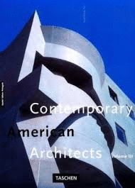 CONTEMPORARY AMERICAN ARCHITECTS VOLUME III (TEXTO EN ESPAÑOL, ITALIANO Y PORTUGUÉS)