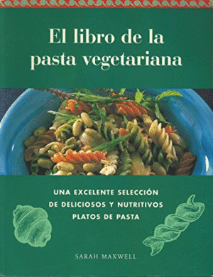 EL LIBRO DE LA PASTA VEGETARIANA