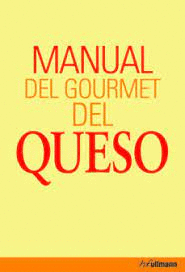 MANUAL DEL GOURMET DEL QUESO