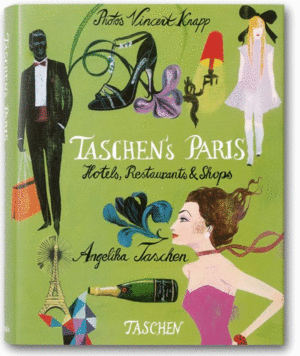 TASCHEN'S PARIS: HOTELS, RESTAURANTS AND SHOPS (EN ESPAÑOL, PORTUGUÉS E ITALIANO, TAPA DURA)