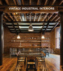 VINTAGE INDUSTRIAL INTERIORS (TEXTO EN ESPAÑOL)