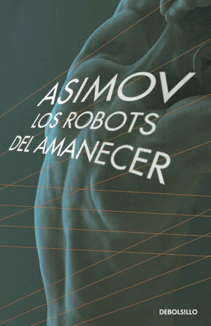 LOS ROBOTS DEL AMANECER