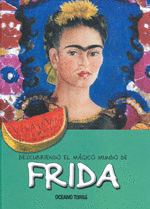 DESCUBRIENDO EL MÁGICO MUNDO DE FRIDA (TAPA DURA) (CONTIENE DEDICATORIA)
