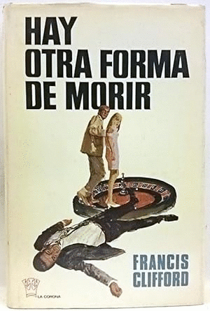 HAY OTRA FORMA DE MORIR (TAPA DURA)