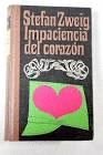 IMPACIENCIA DEL CORAZÓN (TAPA DURA) (CANTO OSCURECIDO)