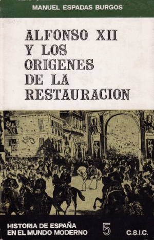 ALFONSO XII Y LOS ORÍGENES DE LA RESTAURACIÓN(TAPA DURA)(MARCAS EN LOS BORDES DE LA SOBRECUBIERTA)
